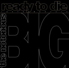 NOTORIOUS B.I.G. - READY TO DIE: THE INSTRUMENTALS (140G) (RSD)