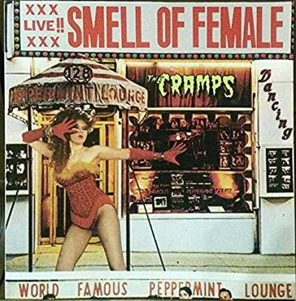 The Cramps - Smell of Female EP