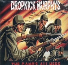 Dropkick Murphys - Gang's All Here