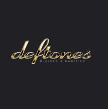 Deftones - B Sides and Rarities