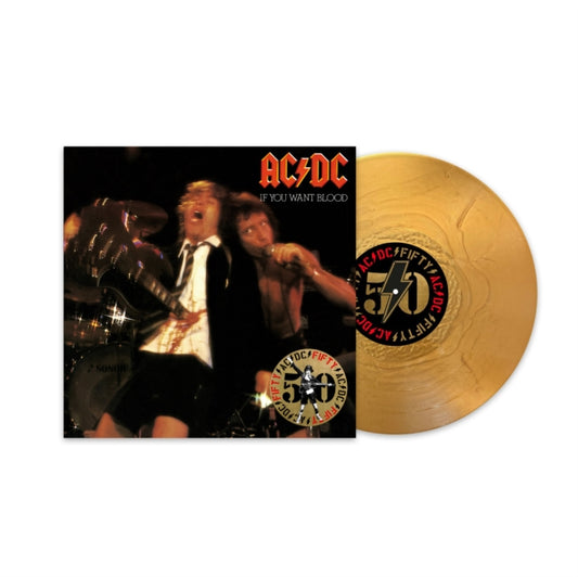 AC/DC - IF YOU WANT BLOOD YOU'VE GOT IT (50TH ANNIVERSARY GOLD VINYL)