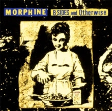 Morphine - B-SIDES & OTHERWISE (YELLOW/BLACK SPLATTER VINYL) (RSD)