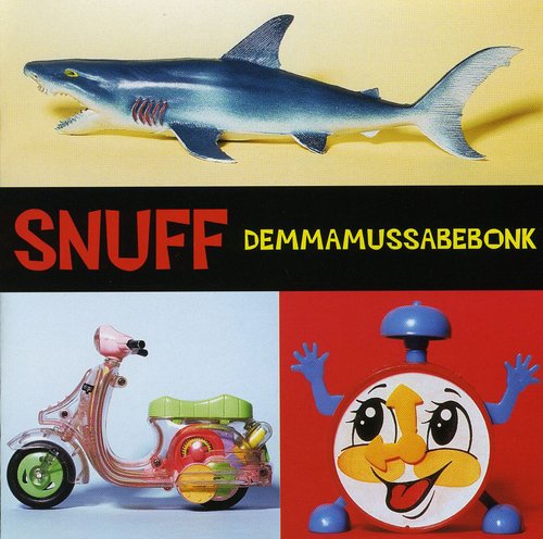 the album cover for Snuff - Demmamussabebonk