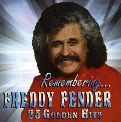 the album cover for Freddy Fender - Remembering...25 Golden Hits