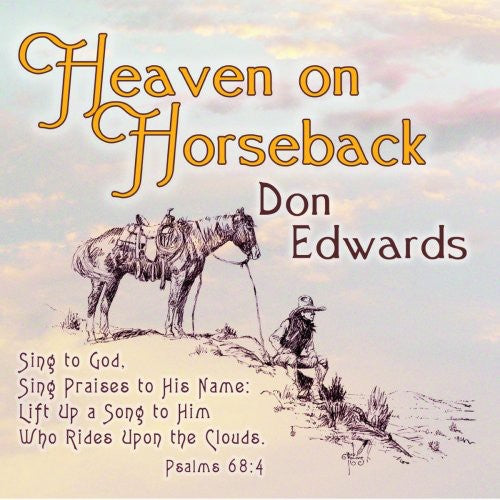the album cover for Don Edwards - Heaven on Horseback