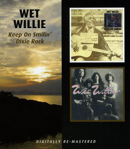 the album cover for Wet Willie - Keep On Smiling/Dixie Rock [Import]