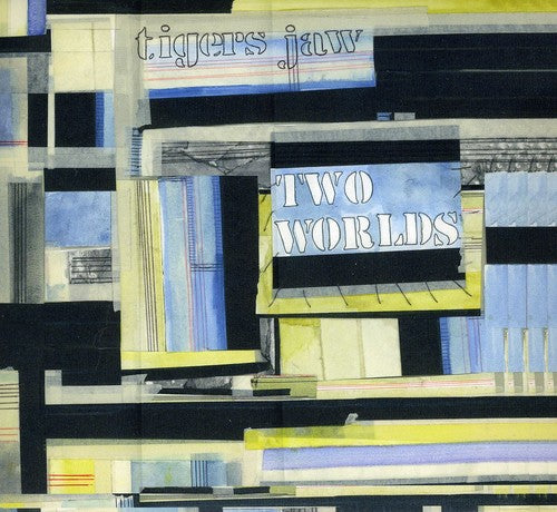 the album cover for Tigers Jaw - Two Worlds