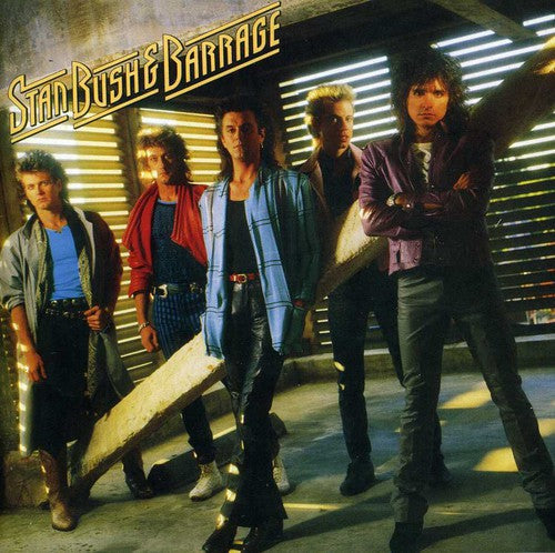 the album cover for Stan Bush & Barrage - Stan Bush and Barrage