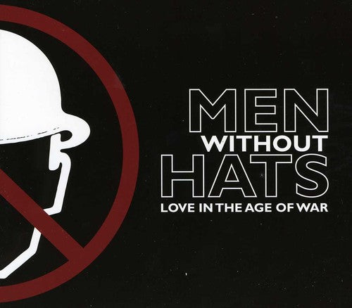 the album cover for Men Without Hats - Love in the Age of War