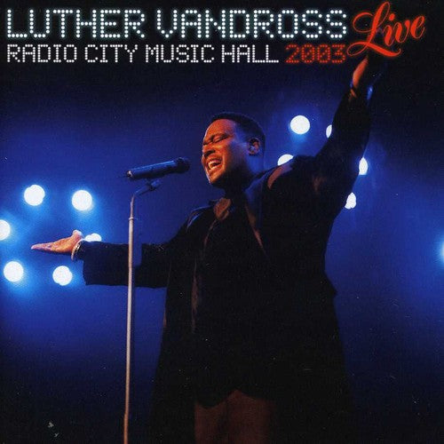 the album cover for Luther Vandross - Live Radio City Music Hall 2003