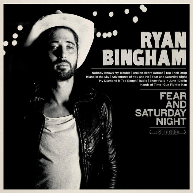 the album cover for Ryan Bingham - Fear And Saturday Night [Vinyl]