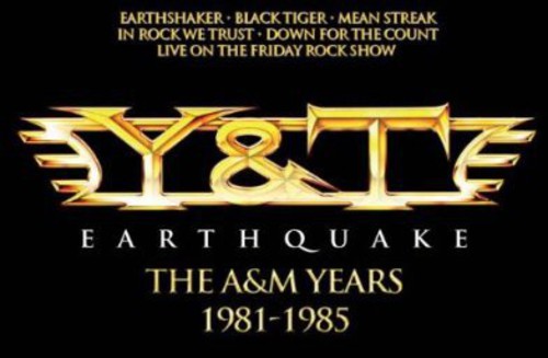 the album cover for Y & T - Earthquake-The A&M Years 1981-1985 [Import]