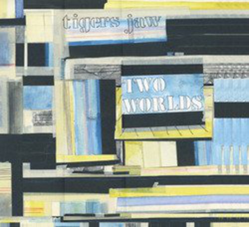 the album cover for Tigers Jaw - Two Worlds [Colored Vinyl]