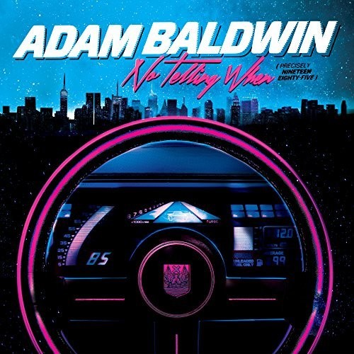 the album cover for Adam Baldwin - No Telling When