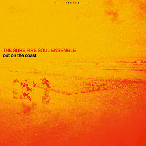 the album cover for Sure Fire Soul Ensemble - Out On The Coast