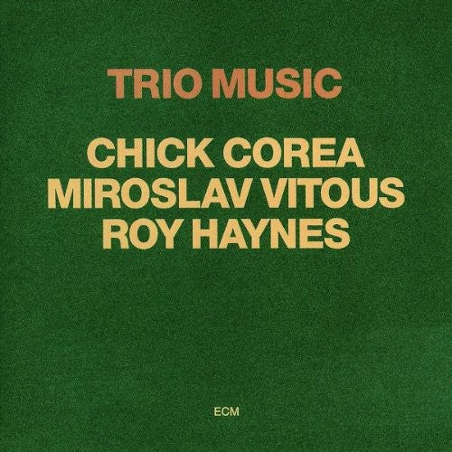 the album cover for Chick Corea - Trio Music [Import]