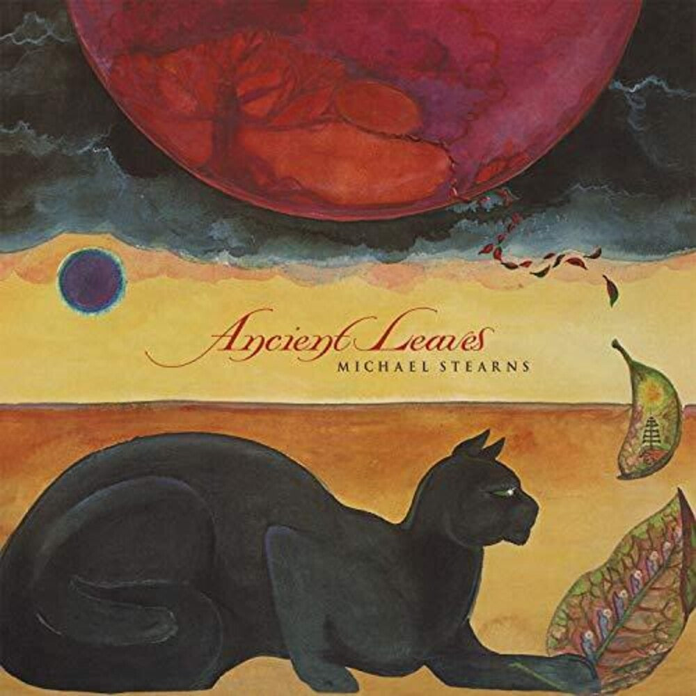 the album cover for Stearns, Michael - Ancient Leaves