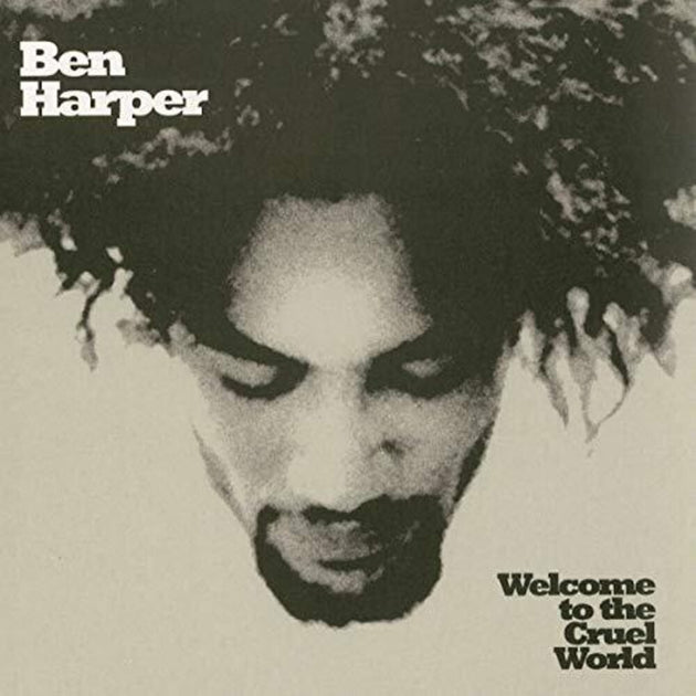 the album cover for Ben Harper - Welcome To The Cruel World [2 LP]