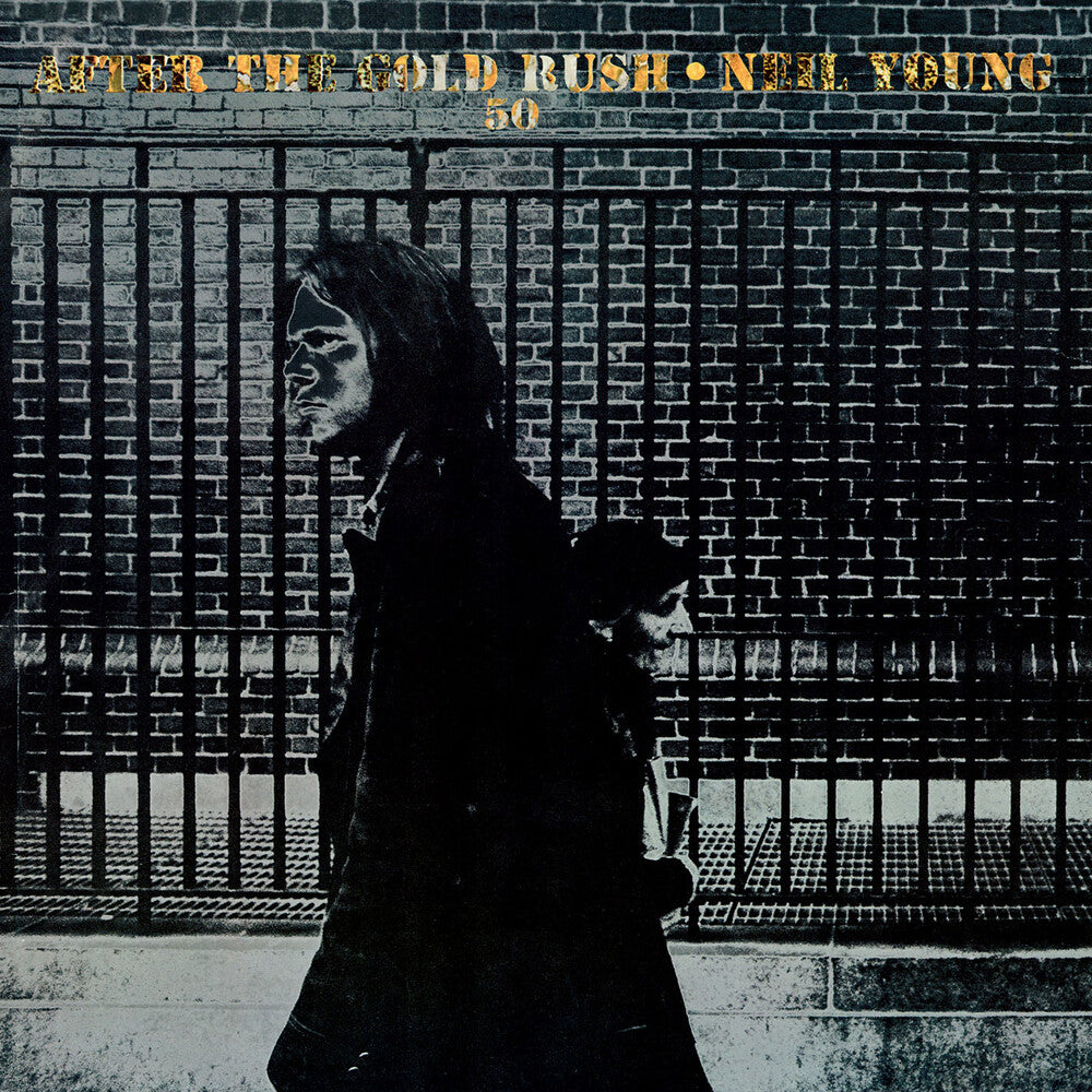 the album cover for Neil Young - After The Gold Rush (50th Anniversary Edition)