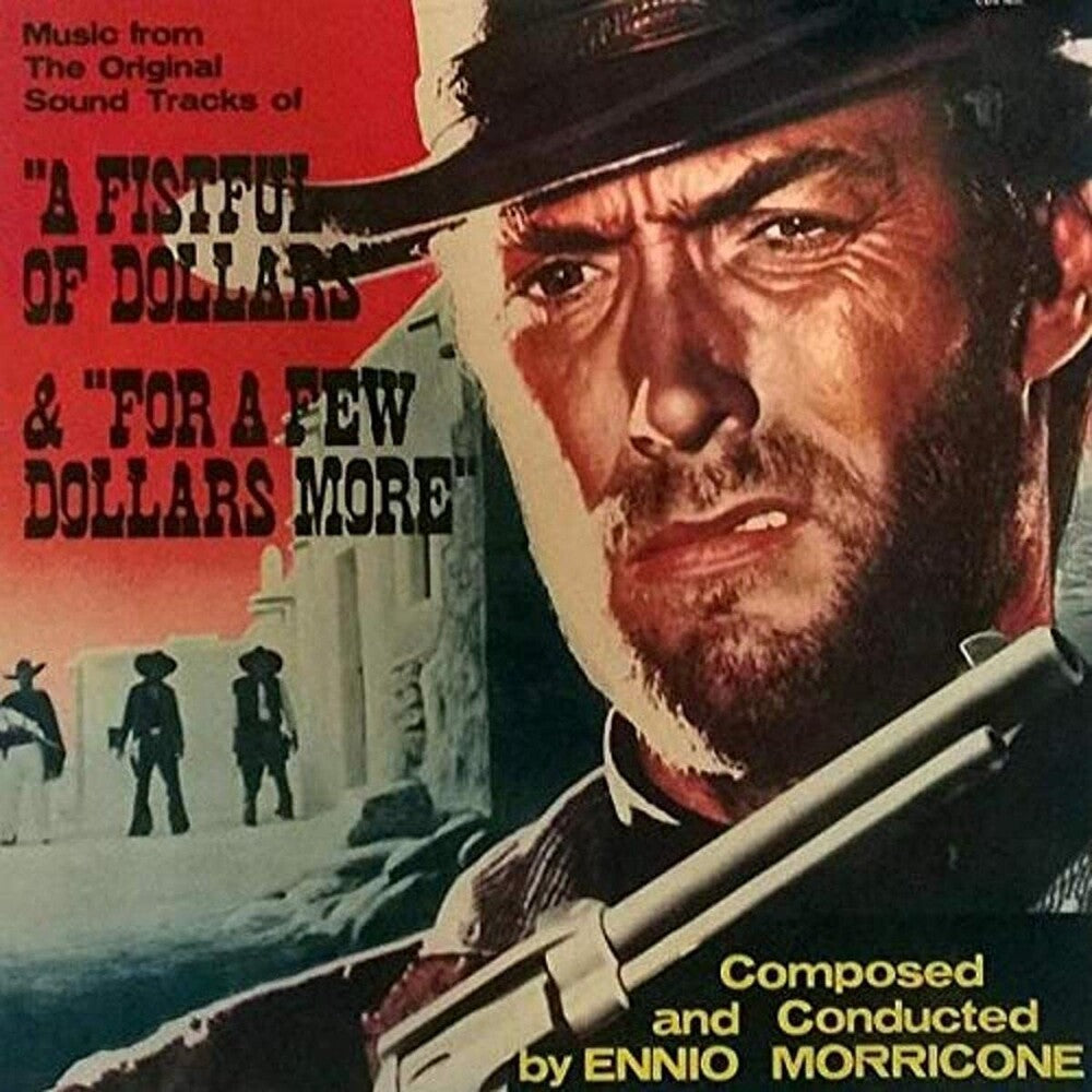 the album cover for Ennio Morricone  (Colv) (Red) (Can) - Fistful Of Dollars / For A Few Dollars More / Ost