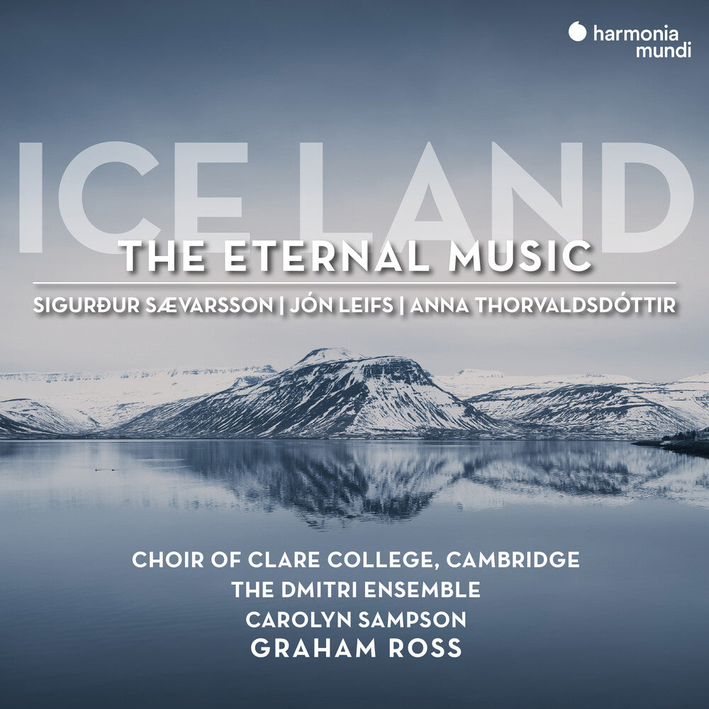 the album cover for Choir Of Clare College Cambrige - Ice Land - The Eternal Music