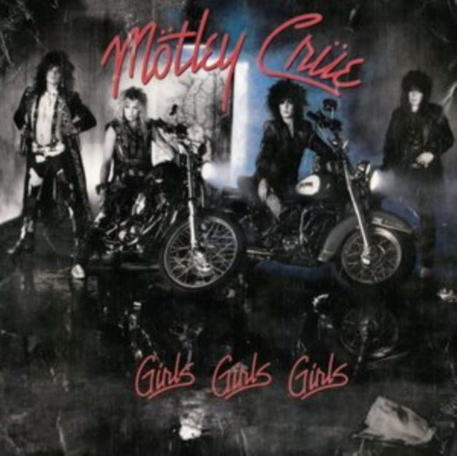 Motley Crue - Girls Girls Girls (2021 Remaster)