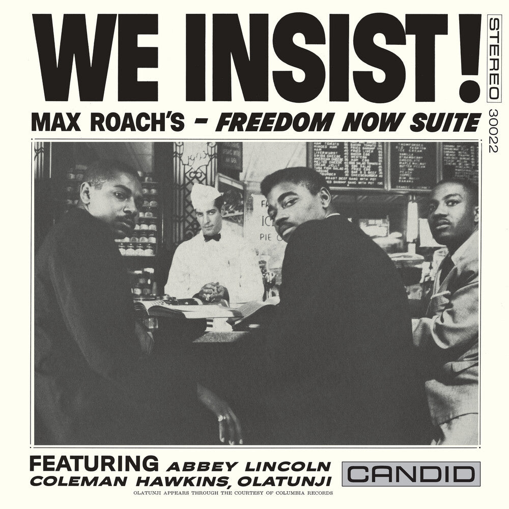 the album cover for Max Roach - We Insist Max Roach's Freedom Now Suite [Remastered]