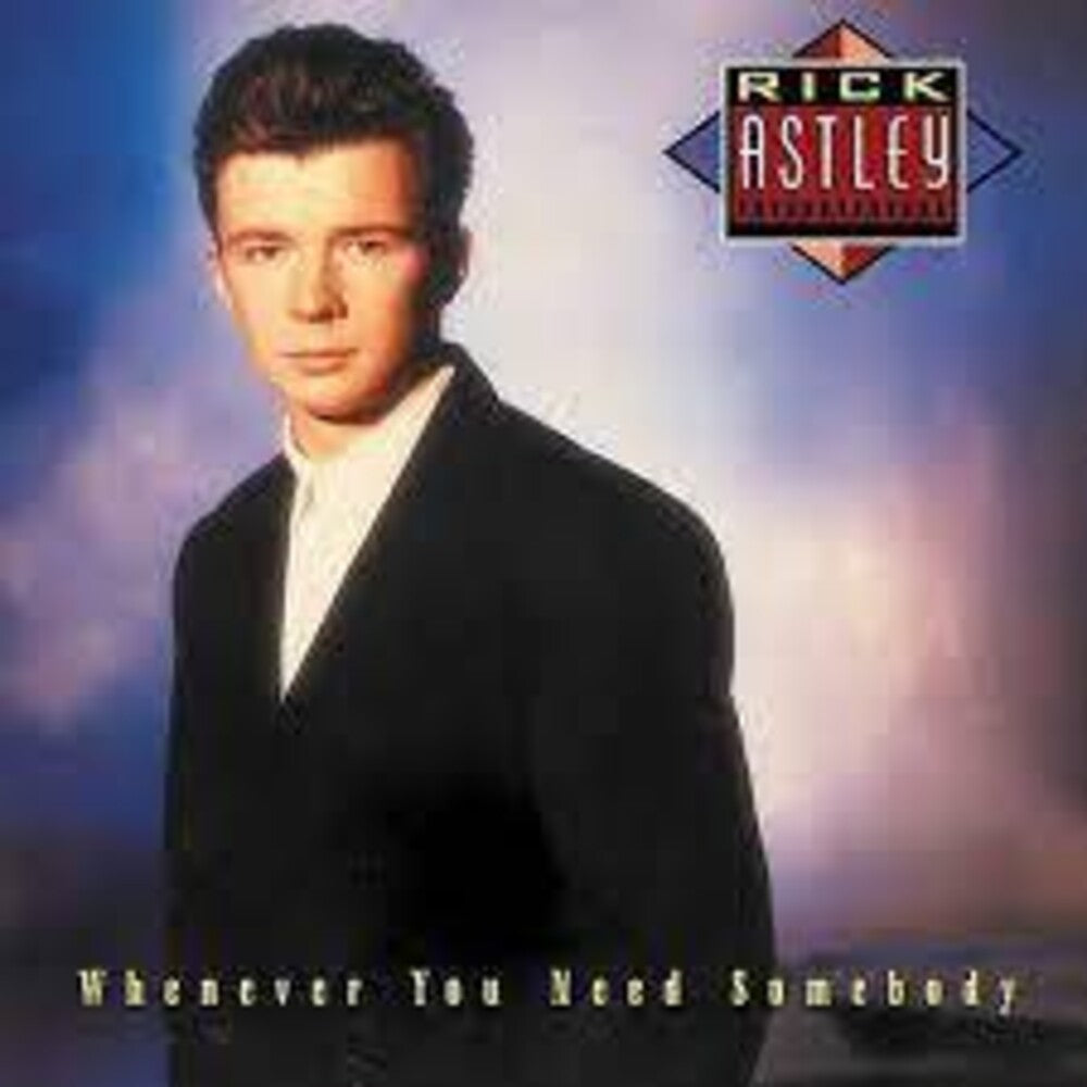 the album cover for Rick Astley - Whenever You Need Somebody [Remastered]