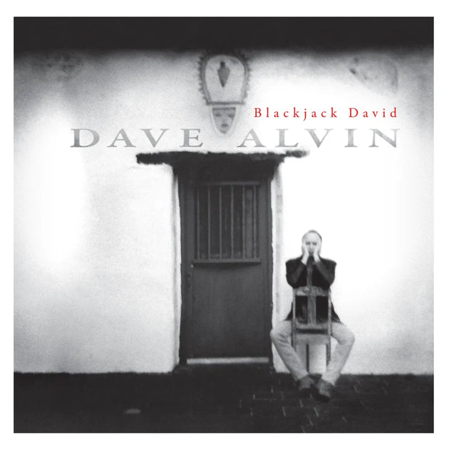 the album cover for Dave Alvin - Blackjack David - HighTone Records [Deluxe Edition]