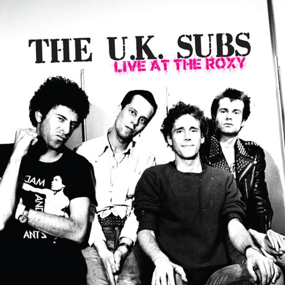 the album cover for U.K. Subs - Live At The Roxy (Mod)