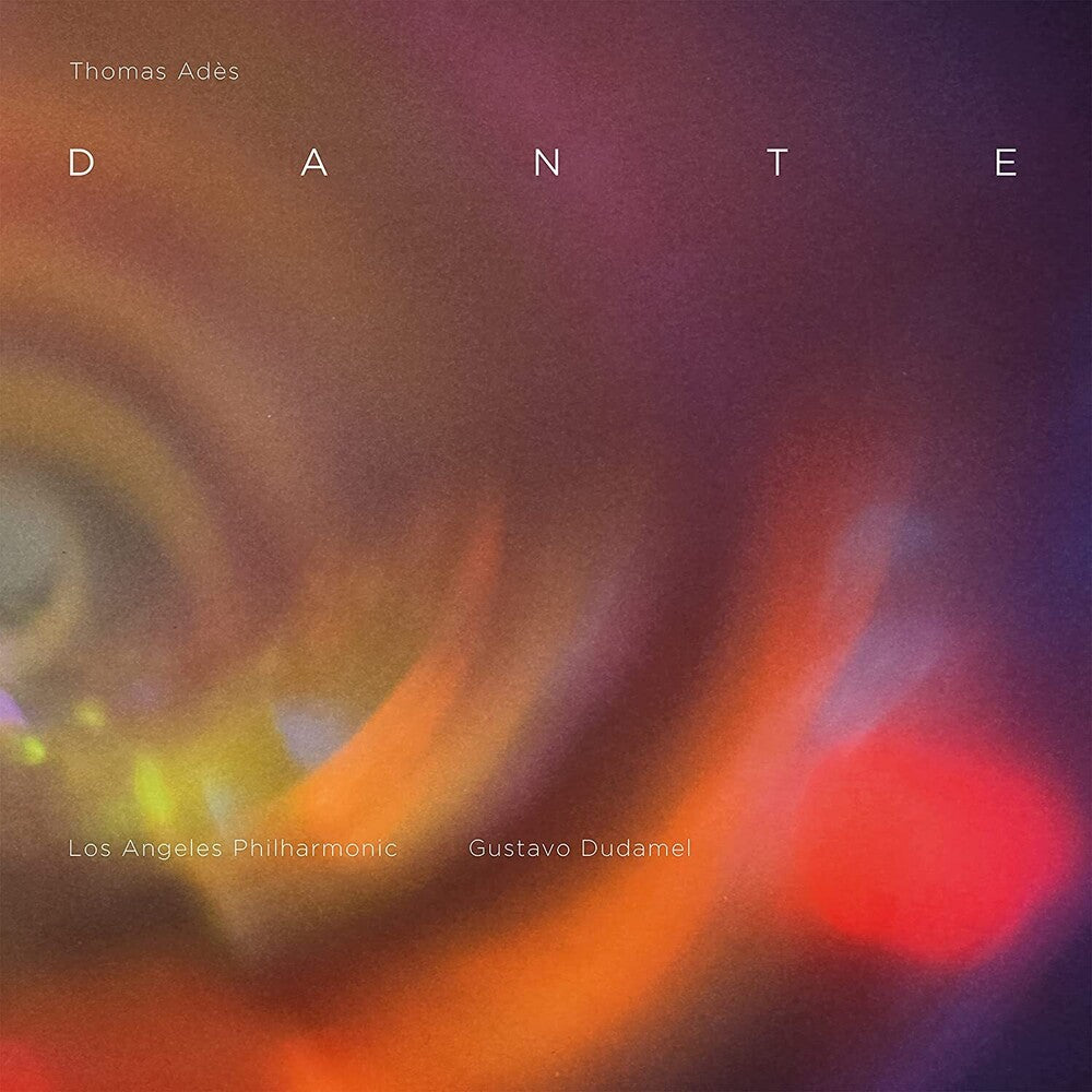 the album cover for Los Angeles Philharmonic & Gustavo Dudamel  & Los - Thomas Ades: Dante