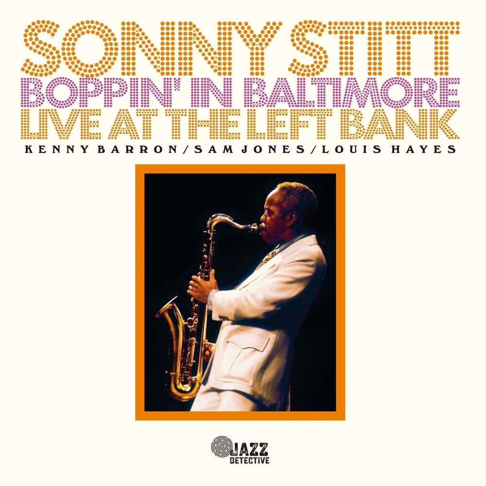 the album cover for Sonny Stitt - Boppin In Baltimore: Live At The Left Bank [Limited Edition]