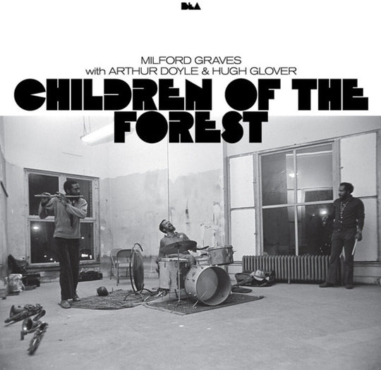 the album cover for Milford Graves  / Doyle,Arthur / Glover,Hugh - Children Of The Forest