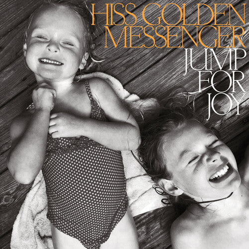 Hiss Golden Messenger - Jump for Joy (Indie Exclusive Black/Orange Vinyl)