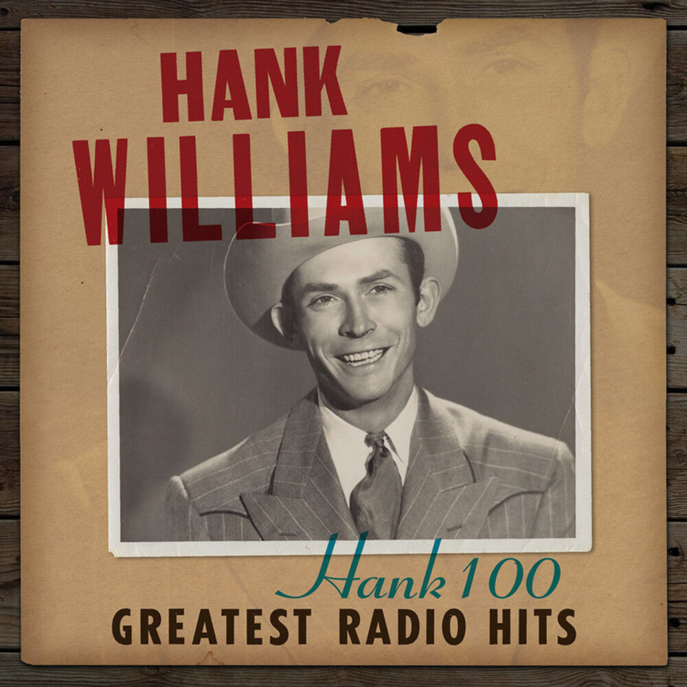 the album cover for Hank Williams - Hank 100: Greatest Radio Hits