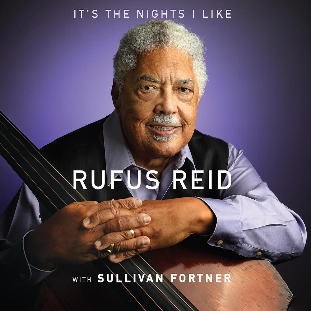 the album cover for Rufus Reid - It's The Nights I Like (With Sullivan Fortner)