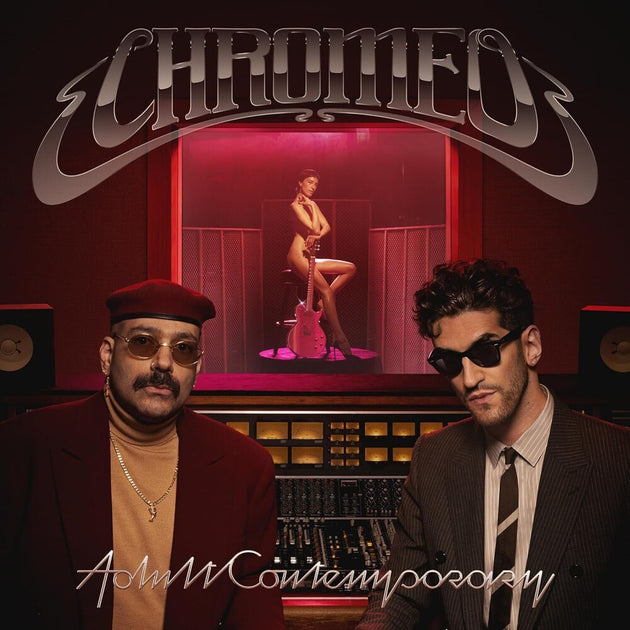 the album cover for Chromeo - Adult Contemporary