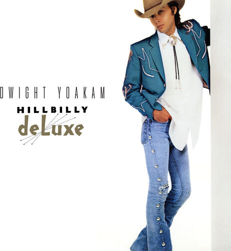 Dwight Yoakam - Hillbilly Deluxe (Indie Exclusive Silver Vinyl)