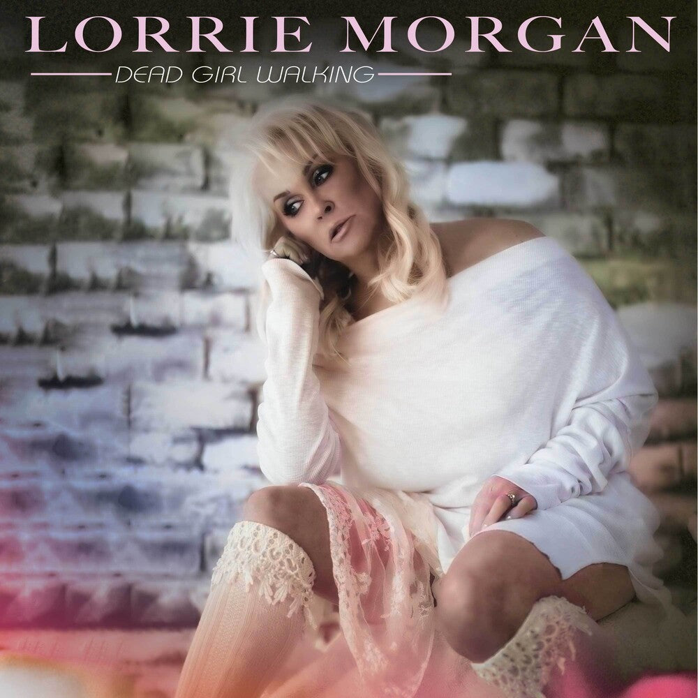 the album cover for Lorrie Morgan - Dead Girl Walking [Digipak]