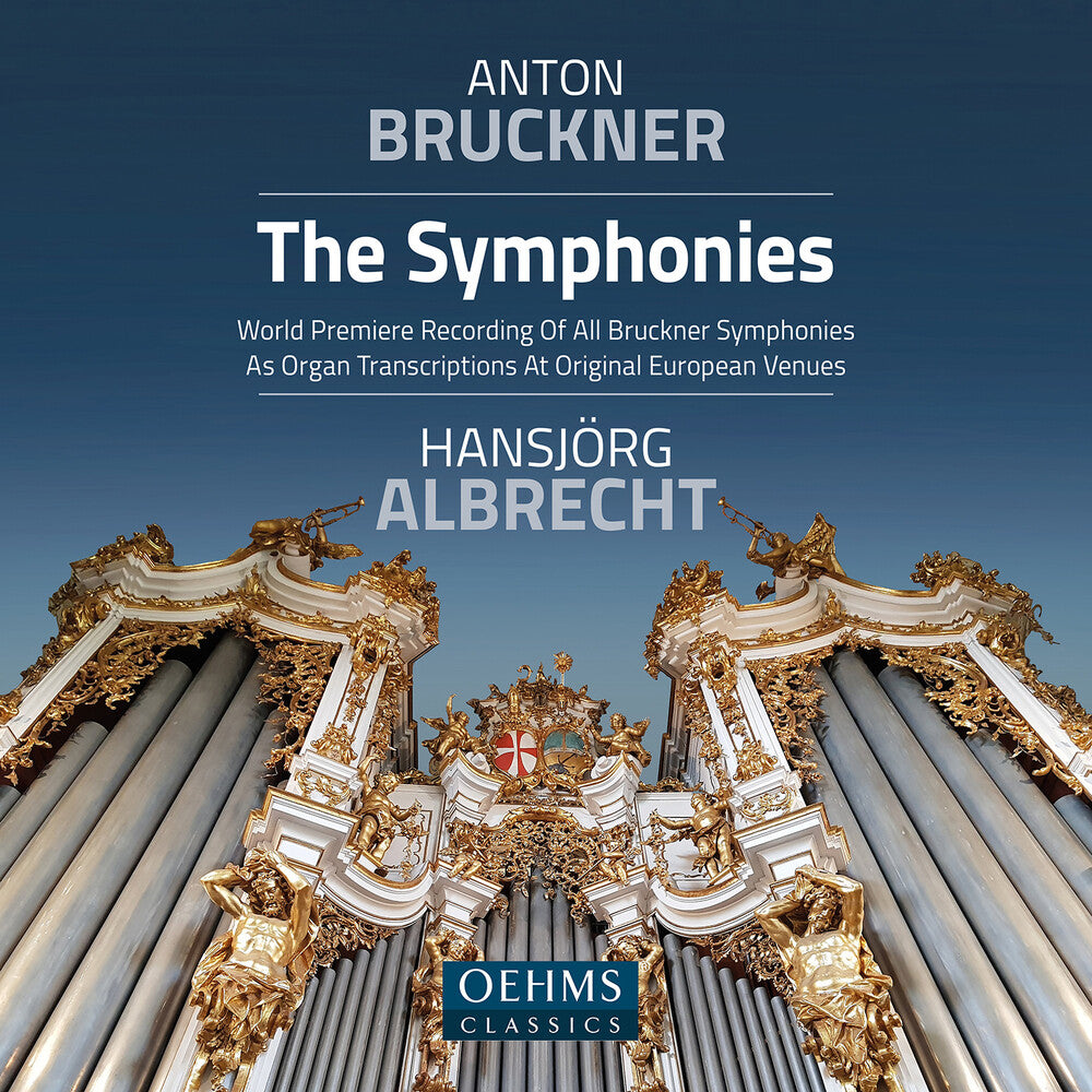 the album cover for Bruckner / Albrecht - Complete Bruckner Syms(Organ Transcriptions)