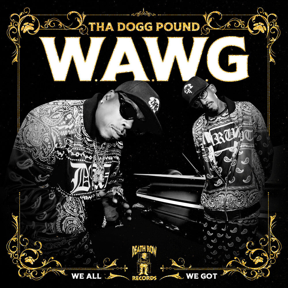 the album cover for Tha Dogg Pound - W.A.W.G. (We All We Got) [LP]