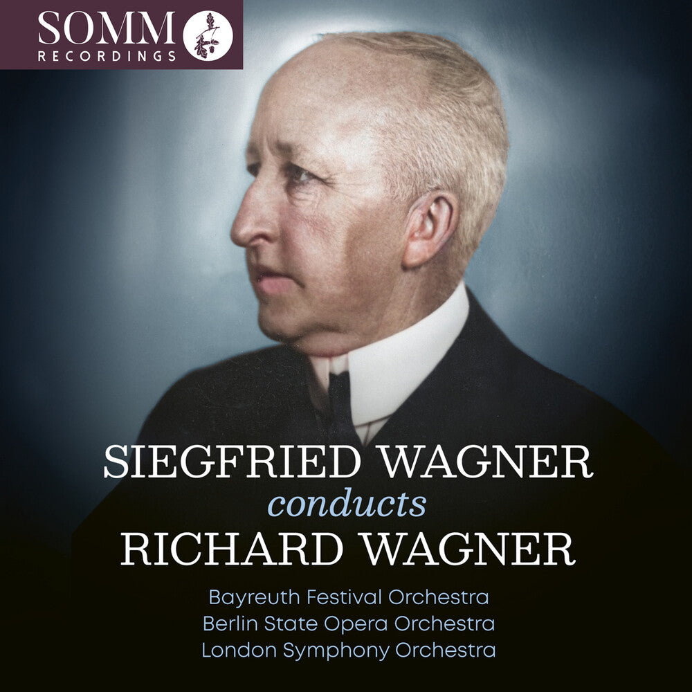 the album cover for Bayreuth Festival Orchestra - Siegfried Wagner Conducts Richard Wagner