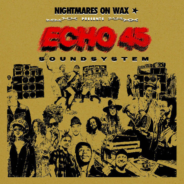the album cover for Nightmares On Wax - Echo45 Sound System [Gold Vinyl]