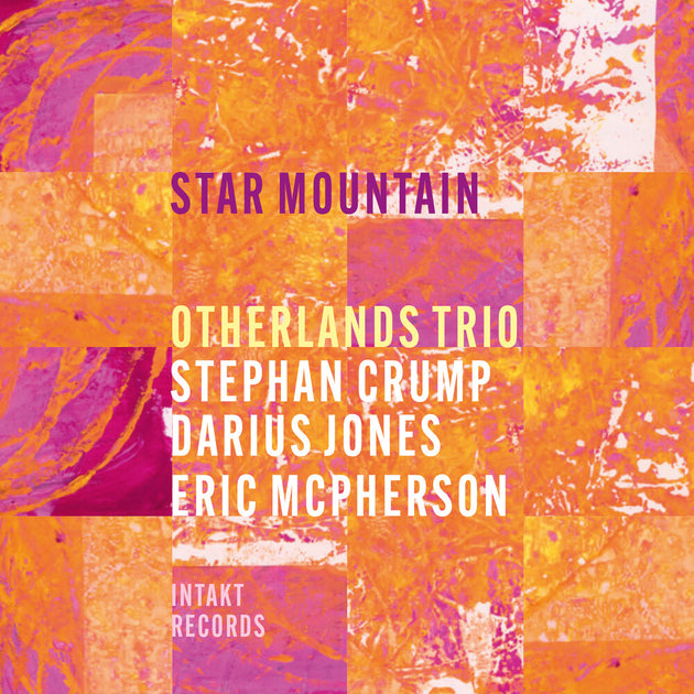 the album cover for Otherlands Trio / Stephan Crump - Star Mountain