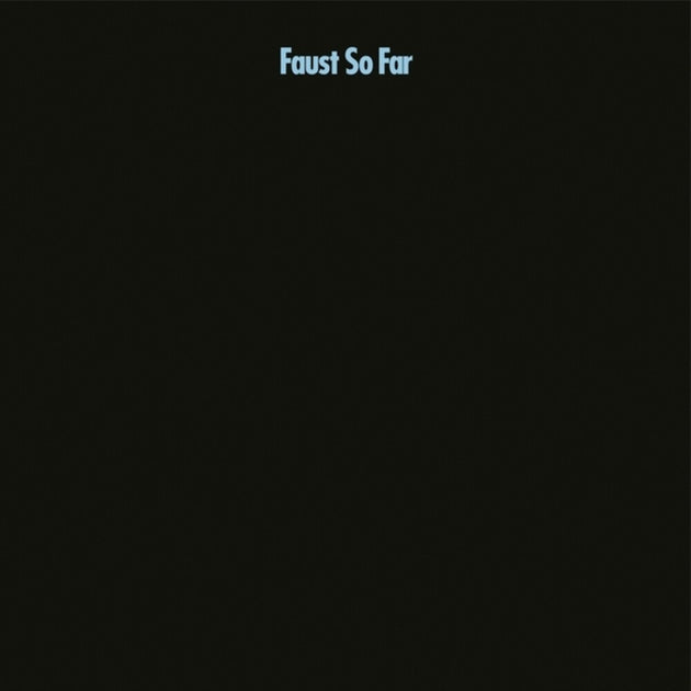 the album cover for Faust - So Far