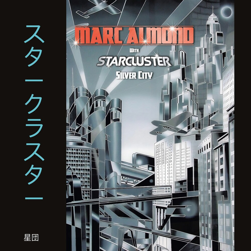 the album cover for Marc Almond  / Starcluster - Silver City - Expanded Edition (Exp) (Uk)