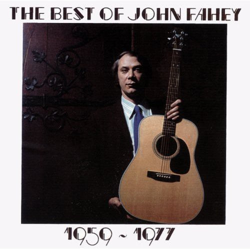 the album cover for John Fahey - The Best Of John Fahey 1959-1977