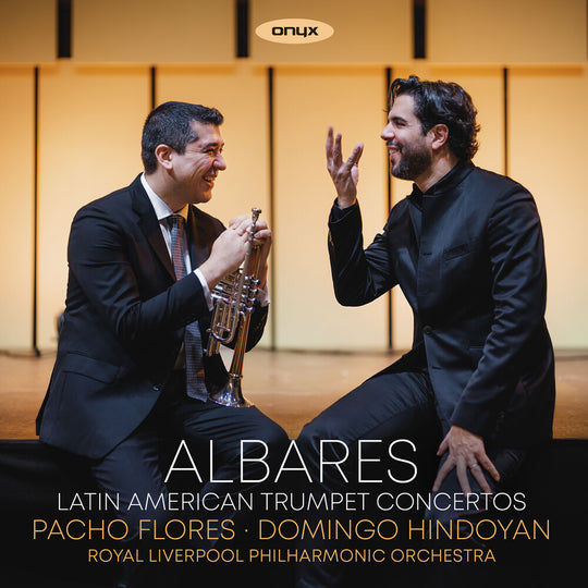 the album cover for Florez, Pacho / Royal Liverpool Philharmonic - Albares - Latin American Trumpet Concertos