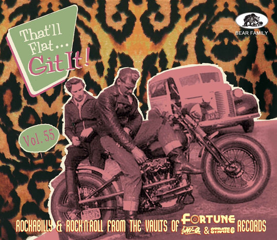 the album cover for That'll Flat Git It Volume 55: Rockabilly & Rock N - That'll Flat Git It Volume 55: Rockabilly & Rock N
