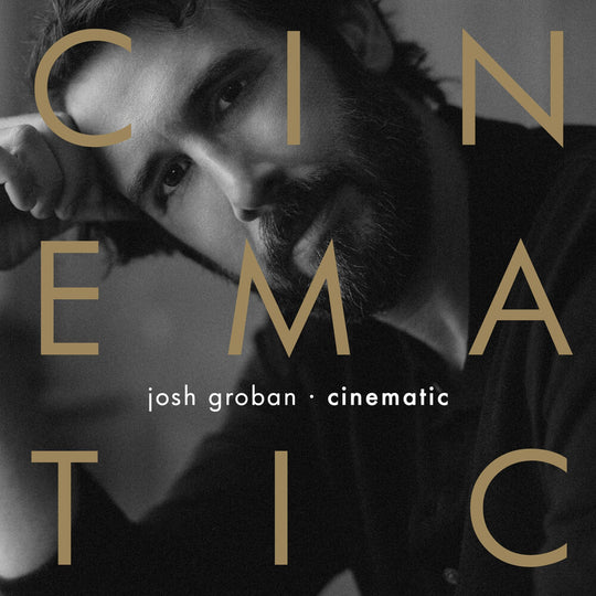the album cover for Groban, Josh - Cinematic